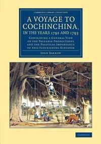 A Voyage to Cochinchina, in the Years 1792 and 1793