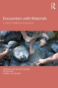 Encounters With Materials in Early Childhood Education