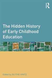 The Hidden History of Early Childhood Education