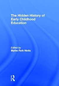 The Hidden History of Early Childhood Education