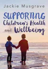 Supporting Children's Health and Wellbeing