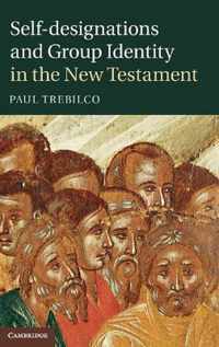 Self-Designations And Group Identity In The New Testament