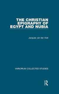 The Christian Epigraphy of Egypt and Nubia