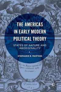 The Americas in Early Modern Political Theory