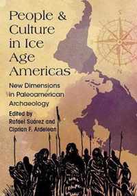 People and Culture in Ice Age Americas