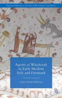 Agents of Witchcraft in Early Modern Italy and Denmark