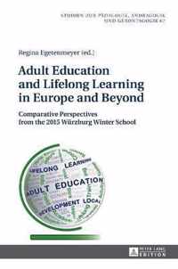 Adult Education and Lifelong Learning in Europe and Beyond