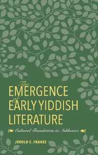 The Emergence of Early Yiddish Literature