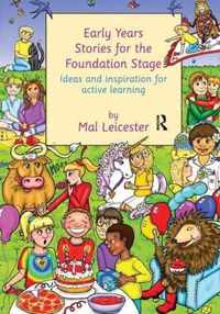 Early Years Stories for the Foundation Stage