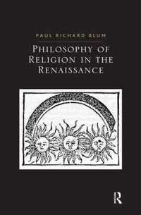 Philosophy of Religion in the Renaissance