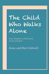 The Child Who Walks Alone