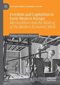 Freedom and Capitalism in Early Modern Europe