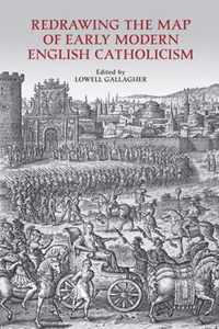 Redrawing The Map Of Early Modern English Catholicism