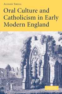 Oral Culture and Catholicism in Early Modern England