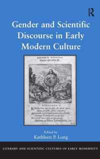 Gender and Scientific Discourse in Early Modern Culture