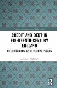 Credit and Debt in Eighteenth-Century England