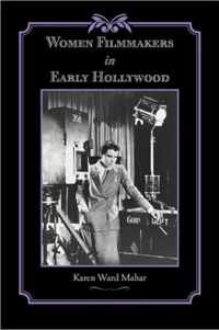 Women Filmmakers In Early Hollywood