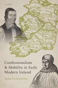 Confessionalism and Mobility in Early Modern Ireland