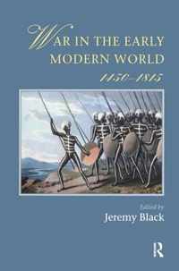 War In The Early Modern World, 1450-1815