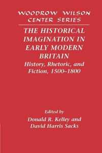 The Historical Imagination in Early Modern Britain