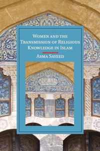 Women and the Transmission of Religious Knowledge in Islam