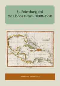 St. Petersburg and the Florida Dream, 1888-1950