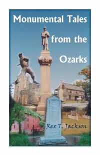 Monumental Tales from the Ozarks