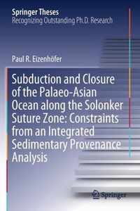Subduction and Closure of the Palaeo Asian Ocean along the Solonker Suture Zone