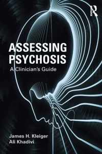 Assessing Psychosis