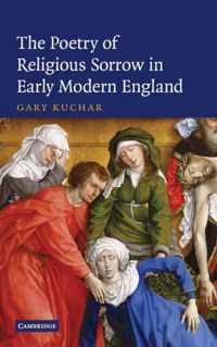 The Poetry of Religious Sorrow in Early Modern England