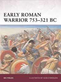 Early Roman Warrior 753-321 BC