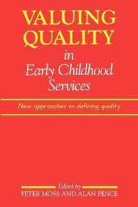 Valuing Quality in Early Childhood Services