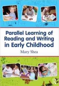 Parallel Learning of Reading and Writing in Early Childhood