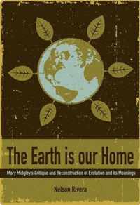 The Earth Is Our Home