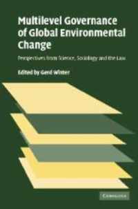 Multilevel Governance of Global Environmental Change