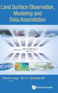 Land Surface Observation, Modeling And Data Assimilation