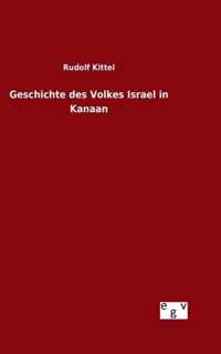 Geschichte des Volkes Israel in Kanaan