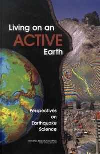 Living on an Active Earth