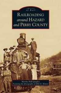 Railroading Around Hazard and Perry County