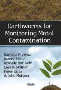 Earthworms for Monitoring Metal Contamination