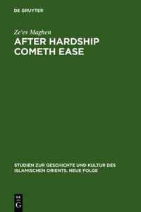 After Hardship Cometh Ease