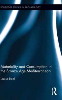 Materiality and Consumption in the Bronze Age Mediterranean