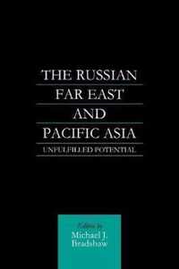 The Russian Far East and Pacific Asia