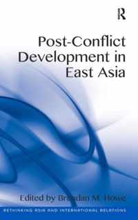 Post-Conflict Development in East Asia