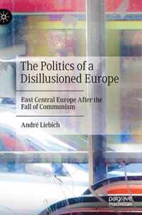 The Politics of a Disillusioned Europe