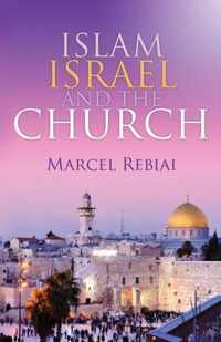 Islam, Israel and the Church