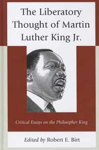 The Liberatory Thought of Martin Luther King Jr.