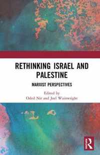 Rethinking Israel and Palestine