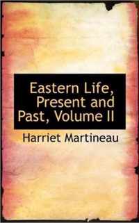 Eastern Life, Present and Past, Volume II