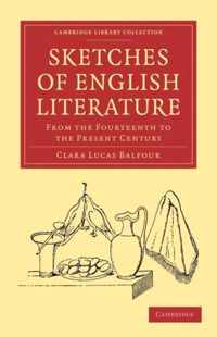 Sketches of English Literature, from the Fourteenth to the Present Century